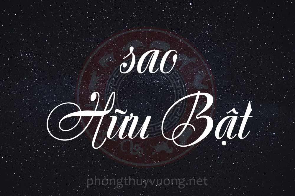 Sao Hữu Bật là gì? Ý nghĩa khi Hữu Bật tọa thủ tại các cung trong Tử Vi