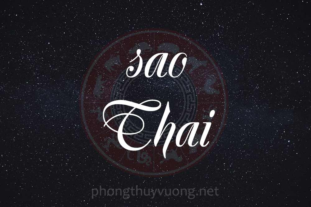 Sao Thai là gì? Ý nghĩa khi Thai tọa thủ tại các cung trong Tử Vi
