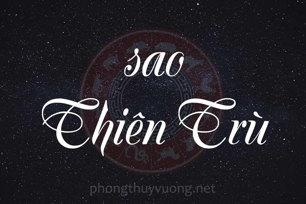 Sao Thiên Trù là gì? Ý nghĩa khi Thiên Trù tọa thủ tại các cung trong Tử Vi