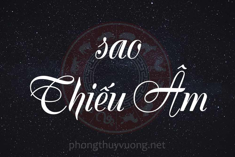 Sao Thiếu Âm là gì? Ý nghĩa khi Thiếu Âm tọa thủ tại các cung trong Tử Vi