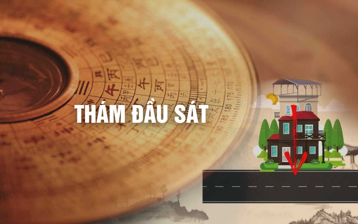 Lỗi phong thủy “Thám đầu sát" là gì? Cách hóa giải