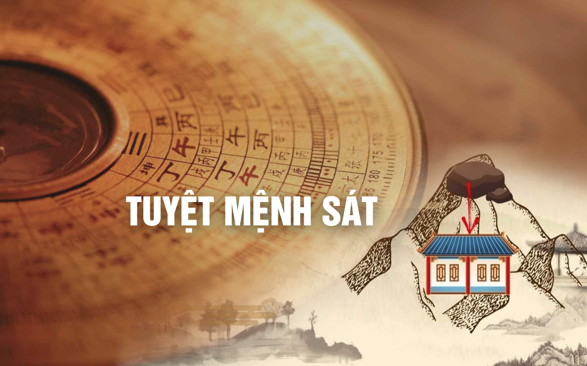 Lỗi phong thủy “Tuyệt mệnh sát" là gì? Cách hóa giải