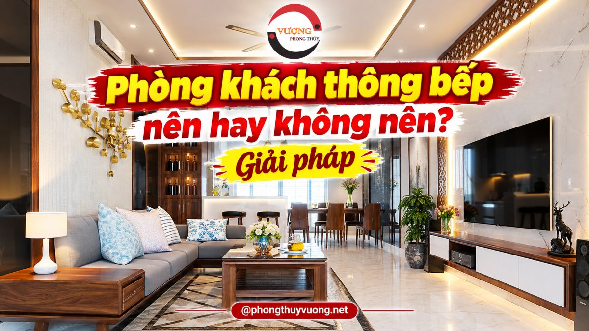 Phòng khách thông bếp nên hay không nên?